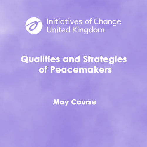 Qualities and Strategies of Peacemakers - May Online Course